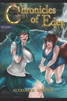Chronicles of Eden - Act II 1519084668 Book Cover