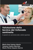 Valutazione della tecnica del linfonodo sentinella: In pazienti con carcinoma orale a cellule squamose (Italian Edition) B0CJSP1B77 Book Cover