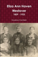 Eliza Ann Haven Westover 1312379561 Book Cover