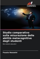 Studio comparativo sulla misurazione delle abilità metacognitive degli studenti: Nei sistemi educativi (Italian Edition) 6207621131 Book Cover