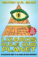 Lizards Rule Our Planet 1482033747 Book Cover