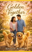 Golden Together B0GJJ3Y2D9 Book Cover