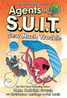 Investigators: Agents of S.U.I.T.: Sew Much Trouble 1250359465 Book Cover