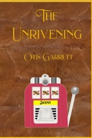 The Unrivening B0948RPCXB Book Cover