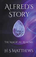Alfred's Story 1739445678 Book Cover