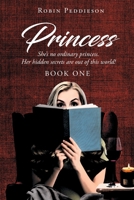 Princess: She's no ordinary princess. Her hidden secrets are out of this world! 1662485247 Book Cover
