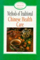 Methods of Traditional Chinese Health Ca 7119012096 Book Cover