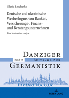 Deutsche Und Ukrainische Werbeslogans Von Banken, Versicherungs-, Finanz Und Beratungsunternehmen: Eine Kontrastive Analyse 3631781458 Book Cover