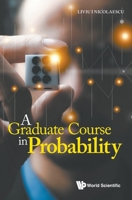 A Graduate Course in Probability 9811255083 Book Cover