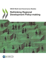 OECD Multi-level Governance Studies Rethinking Regional Development Policy-making 9264293000 Book Cover