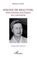 Simone de Beauvoir, philosophe politique en contexte (La Philosophie En Commun) (French Edition) 2336474506 Book Cover