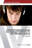 Entwicklungspsychologie Des Asperger Syndroms in Der Adoleszenzphase 3639437608 Book Cover