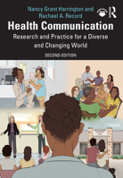 Health Communication: Research and Practice for a Diverse and Changing World 1032100478 Book Cover