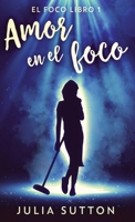 Amor en el foco (Spanish Edition) 4824192579 Book Cover