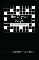The 20 Year Purge: A Gay Man's Poetry Anthology 1539696790 Book Cover