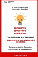 THE EDUCATOR'S MASTER GUIDE BOOK B0C1HVLF8T Book Cover