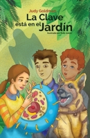 La Clave está en el Jardín: Aventuras con la Célula B0BNTZ49TX Book Cover