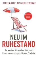 Neu im Ruhestand: So werden die ersten Jahre der Rente zum unvergesslichen Erlebnis | Das beliebte Rentner-Geschenk null Book Cover