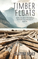 Timber Floats 1925635341 Book Cover