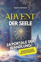 Advent der Seele: 24 Portale der Wandlung B0FG28GHLS Book Cover