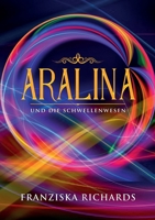 Aralina: und die Schwellenwesen 3749703337 Book Cover