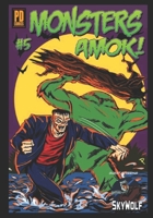 Monsters Amok #5 B09JJ9CPYB Book Cover