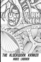 The Klockwerk Kraken 1514364611 Book Cover