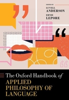 The Oxford Handbook of Applied Philosophy of Language 0192844113 Book Cover