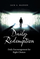 Daily Redemption: Daily Encouragement for Right Choices 1664202978 Book Cover