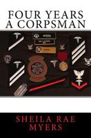 Four Years a Corpsman 1542878187 Book Cover