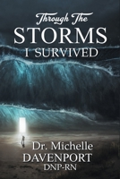 Through The Storms: I Survived B0CTPQT9ND Book Cover