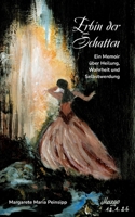 Erbin der Schatten: Ein Memoiren über Heilung, Wahrheit und Selbstwerdung (German Edition) 3695760648 Book Cover