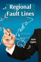 Regional Fault Lines: Tracing Seismic Shifts And Political Tremors Through International Diplomacy B0DYVR4DZ7 Book Cover