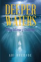 Deeper Waters: 21 Day Intimacy Challenge Journal B0FRFLQ88Z Book Cover
