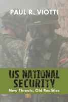 Us National Security: New Threats, Old Realities 1604979305 Book Cover