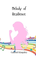 Melody of Resilience 3690746302 Book Cover