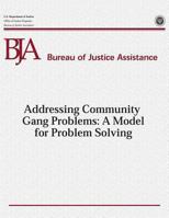 Addressing Community Gang Problems: A Model for Problem Solving 1479352691 Book Cover