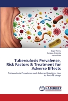 Tuberculosis Prevalence, Risk Factors & Treatment for Adverse Effects 6139827604 Book Cover