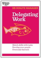 Delegating Work (Pocket Mentor) 1625272235 Book Cover