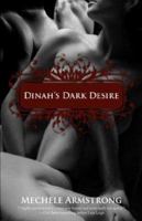 Dinah's Dark Desire 1596324619 Book Cover