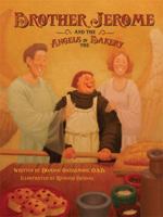 Brother Jerome and the Angels in the Bakery 1933370645 Book Cover