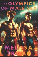 The Olympics of Male Sex: A Gay MM Erotica Book (Erotica Wild Stories) B0FGDGXS11 Book Cover