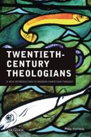 Twentieth-Century Theologians: A New Introduction to Modern Christian Thought 1845119568 Book Cover