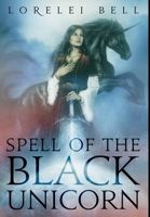 Spell of the Black Unicorn 482412753X Book Cover
