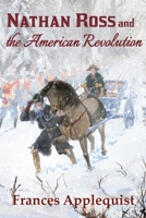 Nathan Ross and the American Revolution 1944662448 Book Cover