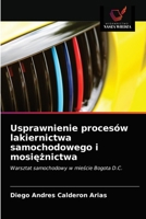 Usprawnienie procesów lakiernictwa samochodowego i mosiężnictwa 6203343943 Book Cover