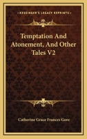 Temptation And Atonement, And Other Tales V2 127667399X Book Cover