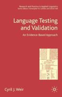 Language Testing and Validation: An Evidence-based Approach (Research and Practice in Applied Linguistics) 1403911894 Book Cover