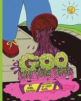 Goo on Your Shoe: A Whimsical Look at the Things Kids Step in 143927133X Book Cover