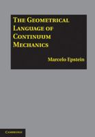 The Geometrical Language of Continuum Mechanics 1107617030 Book Cover